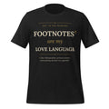 Footnotes Are My Love Language history and book lover t-shirt in black heather, front view