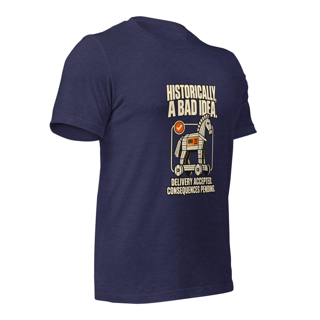 Historically, a Bad Idea funny Trojan horse history t-shirt in heather midnight navy, right angle view